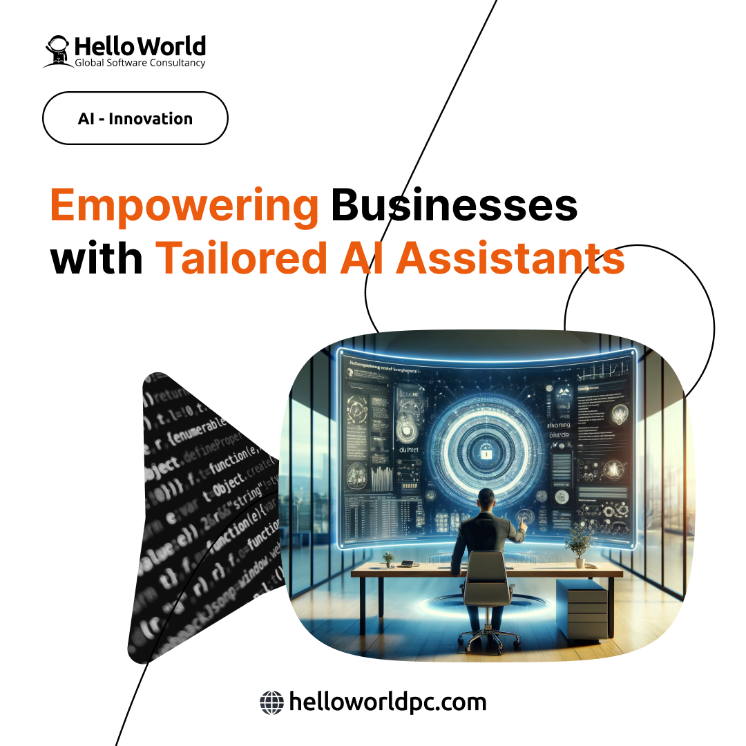 Empowering Businesses with Tailored AI Assistants
