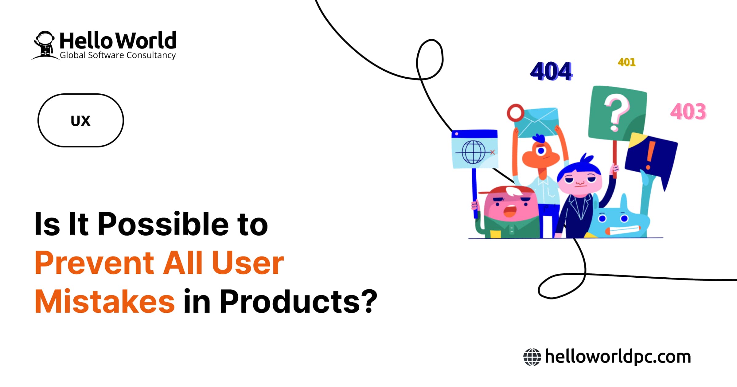 Is It Possible to Prevent All User Mistakes in Products?