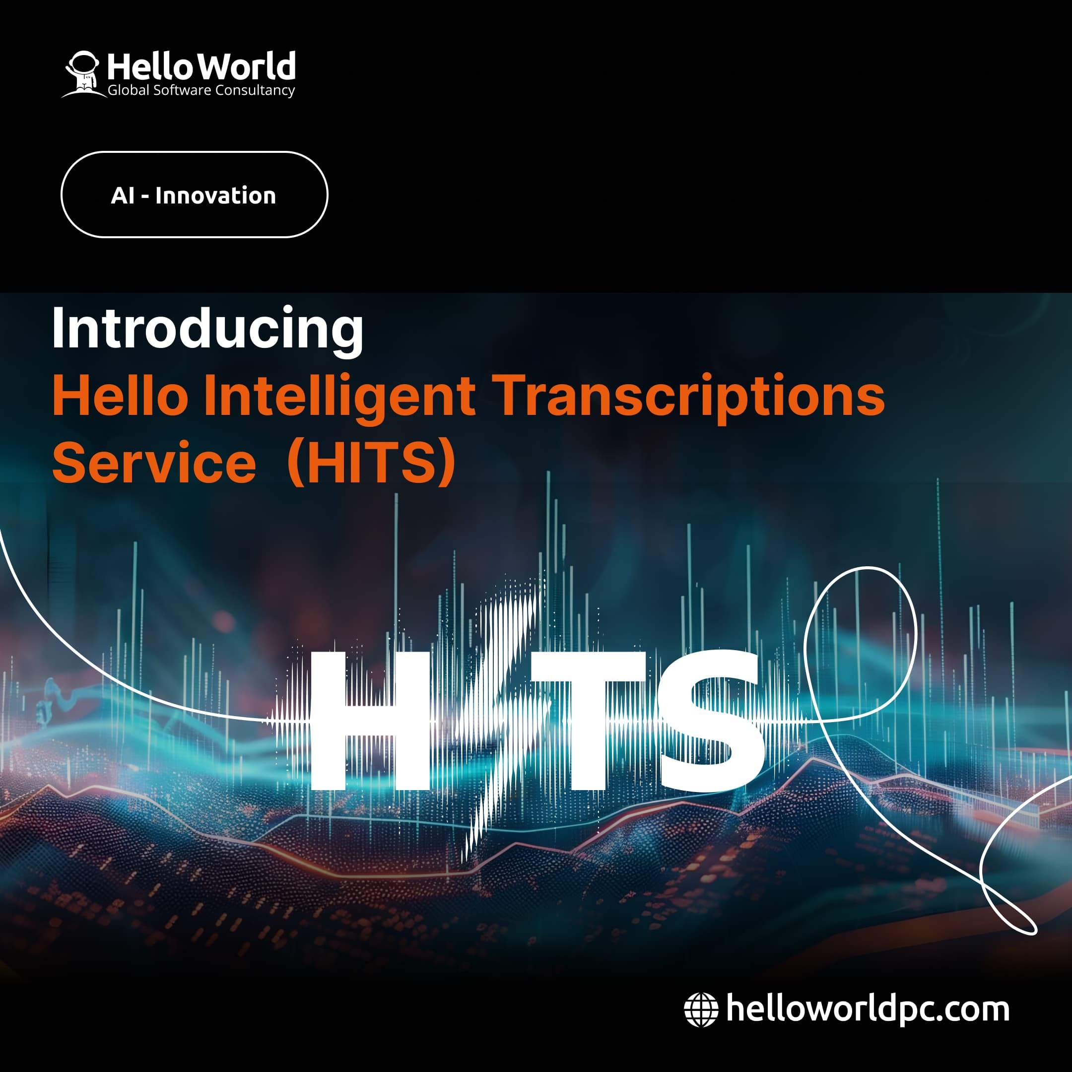 Introducing Hello Intelligent Transcriptions Service